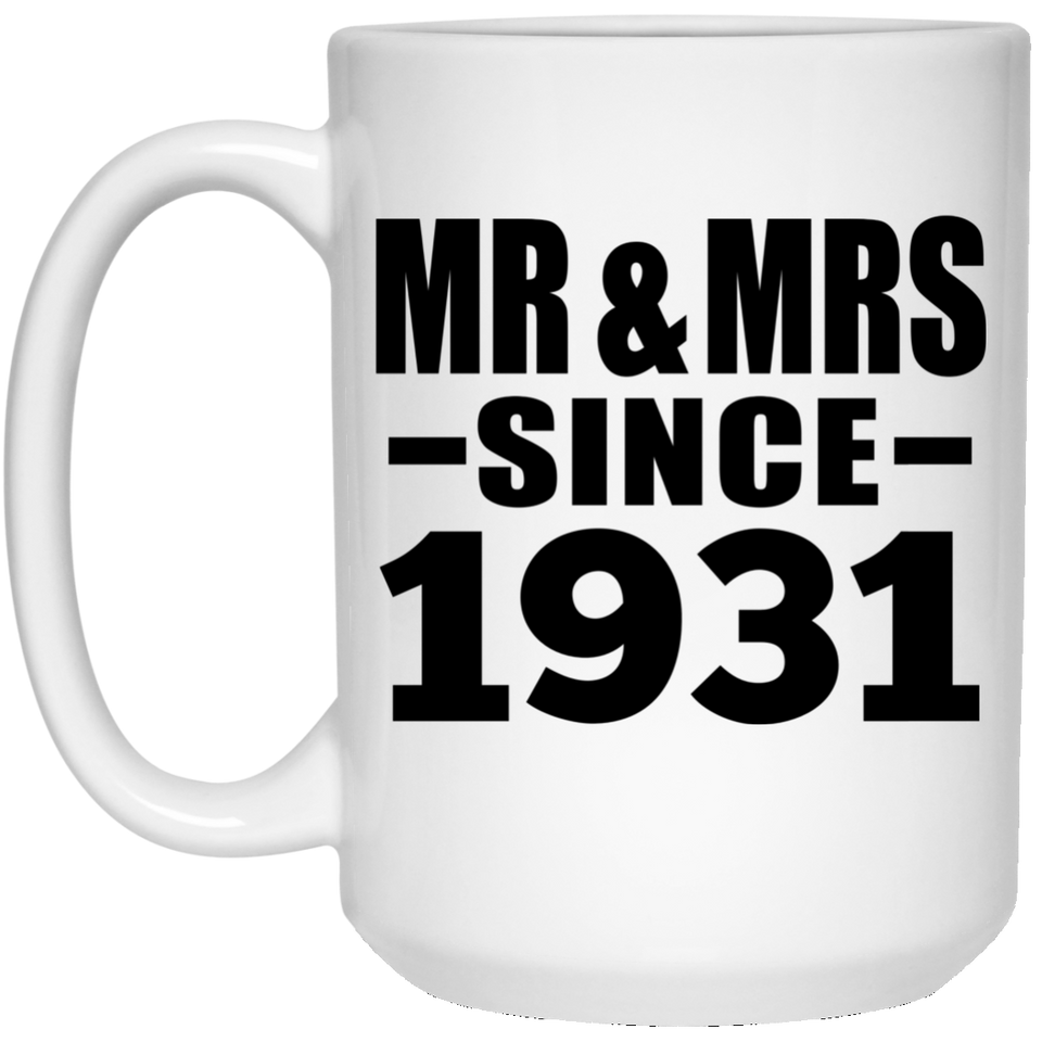 93rd Anniversary Mr & Mrs Since 1931 - 15 Oz Coffee Mug