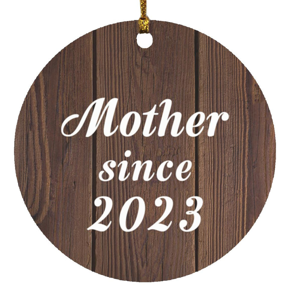 Mother Since 2023 - Circle Ornament D