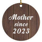 Mother Since 2023 - Circle Ornament D