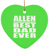 Allen Best Dad Ever - Heart Ornament