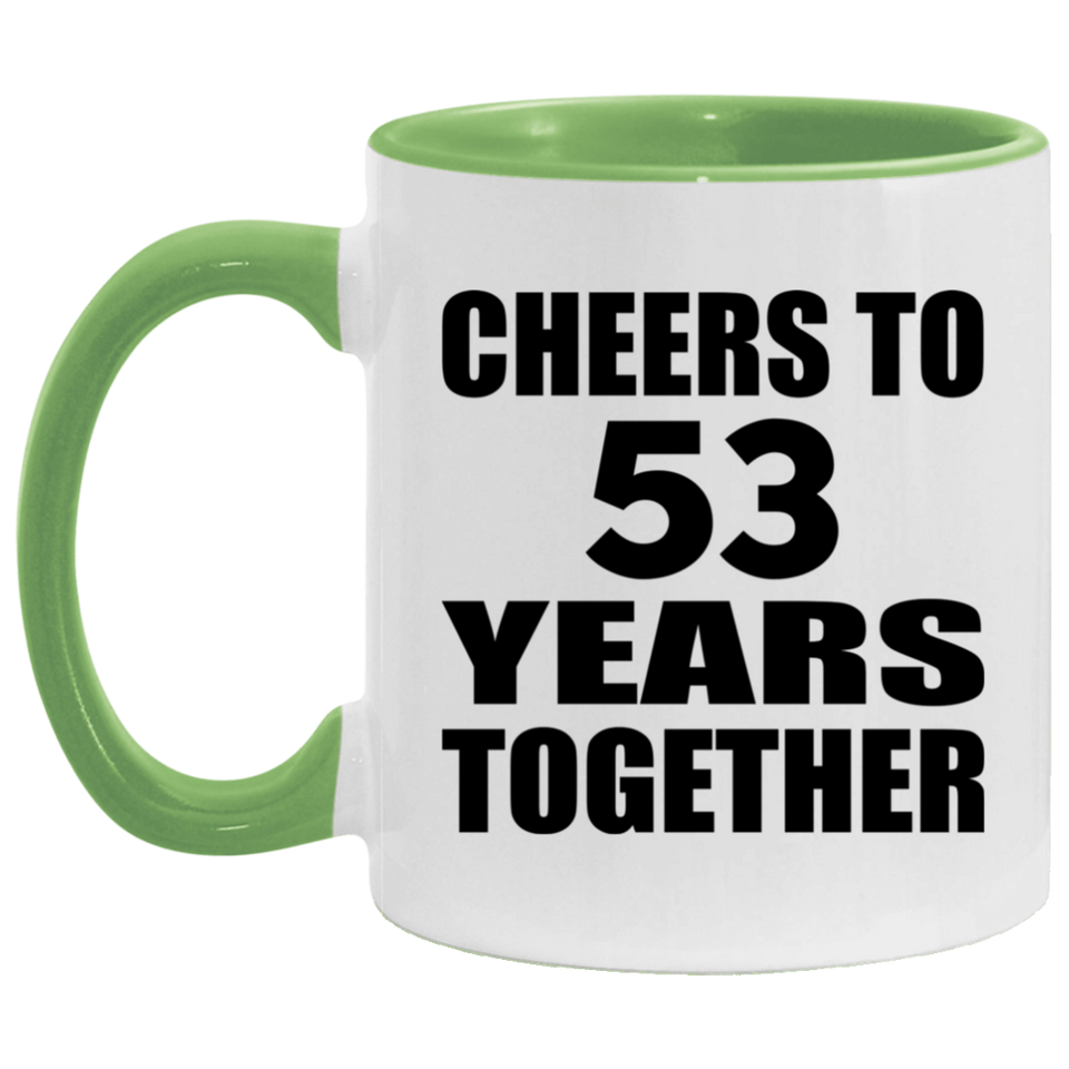 53rd Anniversary Cheers To 53 Years Together - 11oz Accent Mug Green