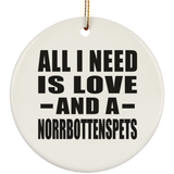 All I Need Is Love And A Norrbottenspets - Circle Ornament