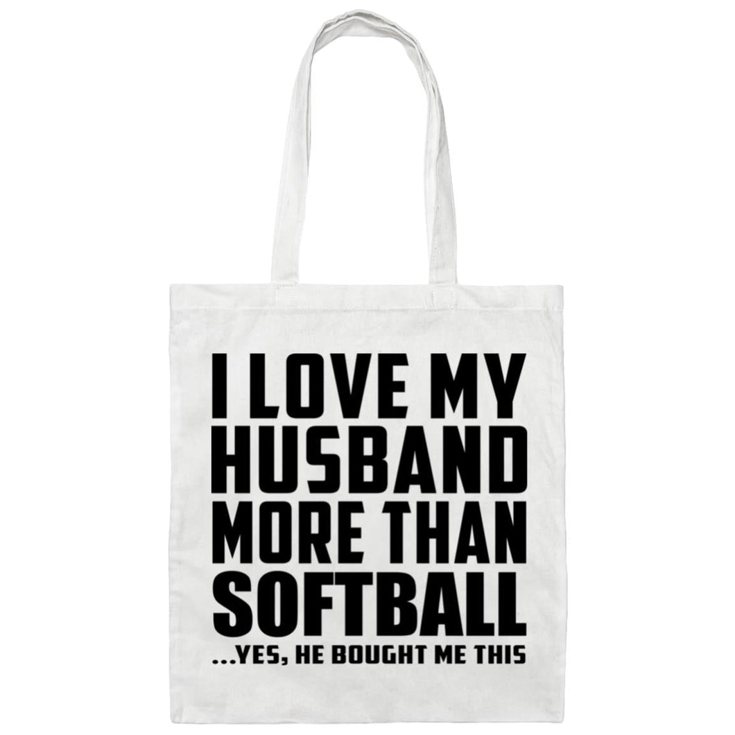 I Love My Husband More Than Softball - Tote Bag White