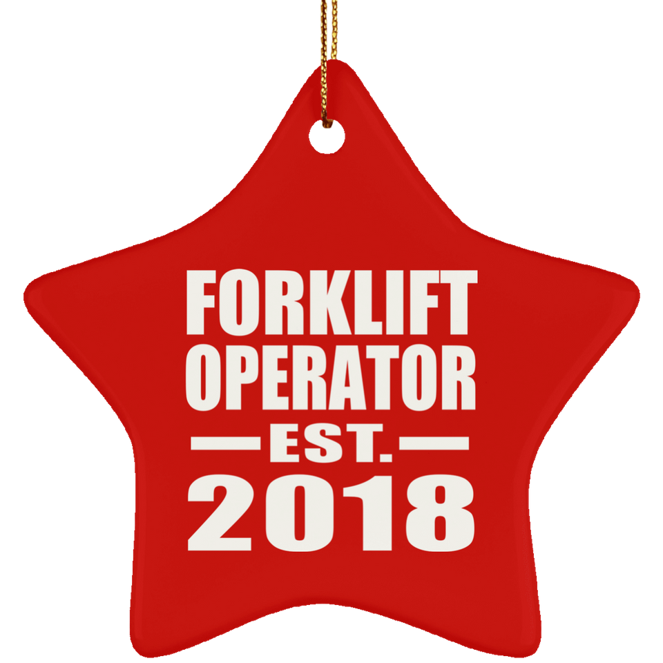 Forklift Operator Established EST. 2018 - Star Ornament