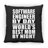 Software Engineer By Day World's Best Mom By Night - Throw Pillow Black