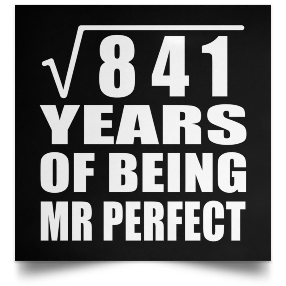 29th Anniversary Square Root of 841 Years of Mr Perfect - Poster Square