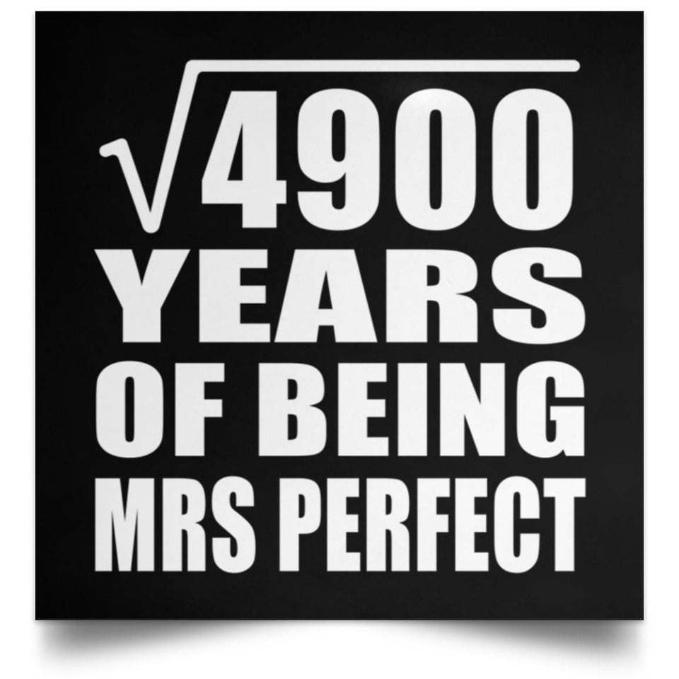 70th Anniversary Square Root of 4900 Years of Mrs Perfect - Poster Square