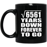 81st Anniversary Square Root of 6561 Years Down Forever To Go - 11oz Coffee Mug Black