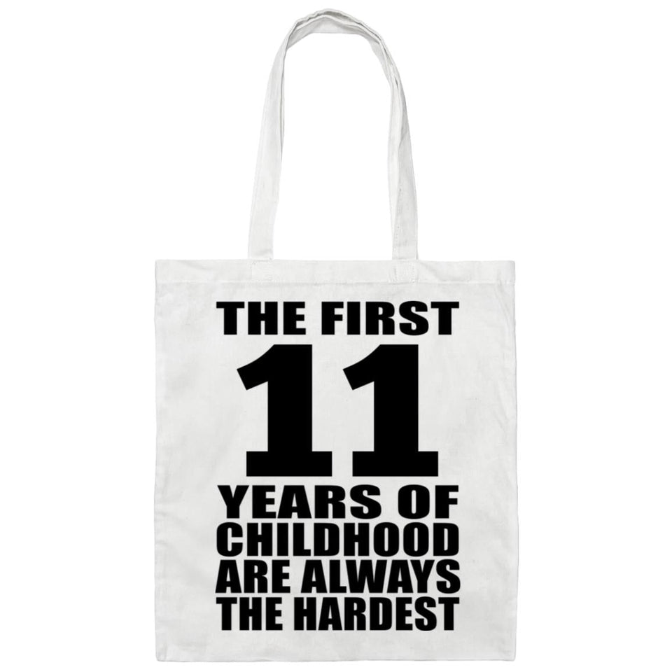 11th Birthday First 11 Years of Childhood Are The Hardest - Tote Bag White