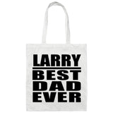 Larry Best Dad Ever - Tote Bag White