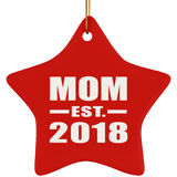 Mom Established EST. 2018 - Star Ornament
