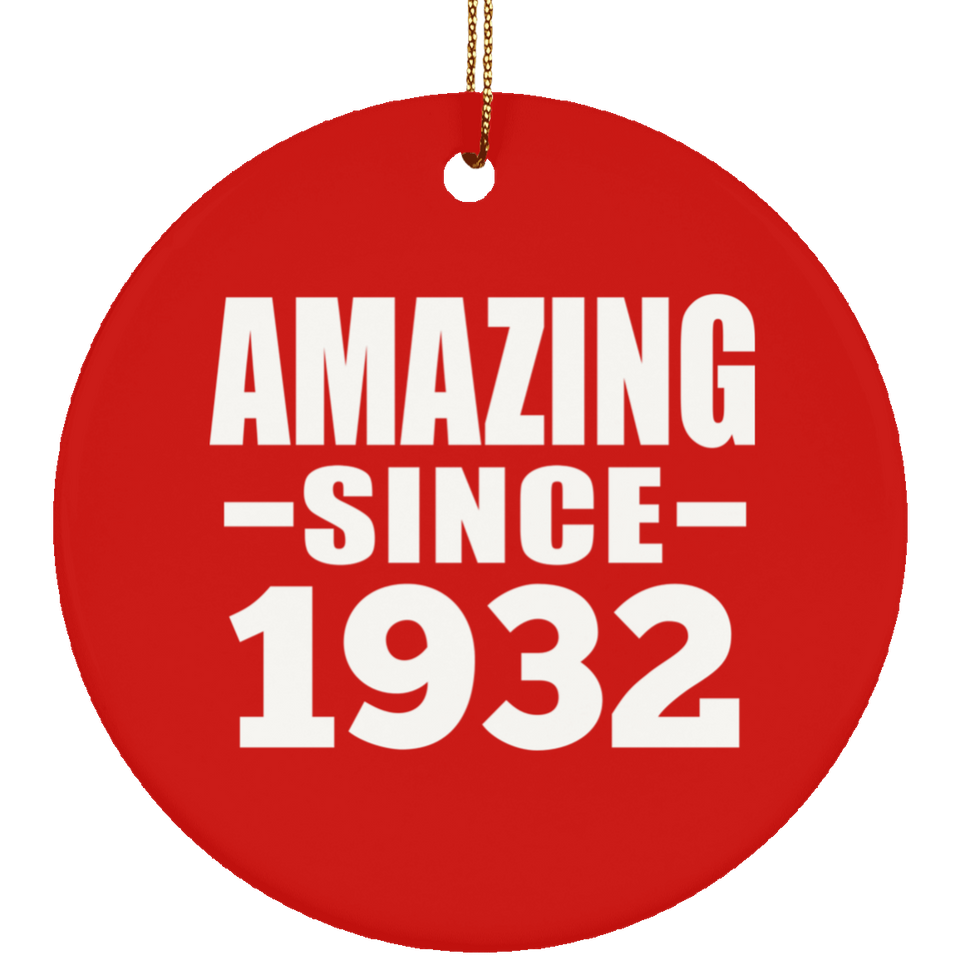 92nd Birthday Amazing Since 1932 - Circle Ornament