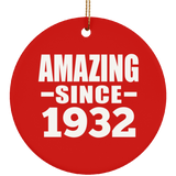 92nd Birthday Amazing Since 1932 - Circle Ornament