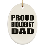 Proud Biologist Dad - Oval Ornament