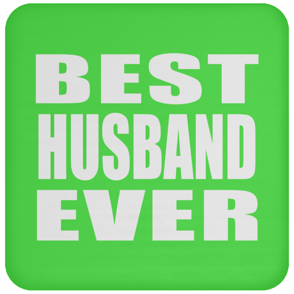 Best Husband Ever - Drink Coaster
