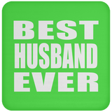 Best Husband Ever - Drink Coaster