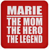 Marie The Mom The Hero The Legend - Drink Coaster