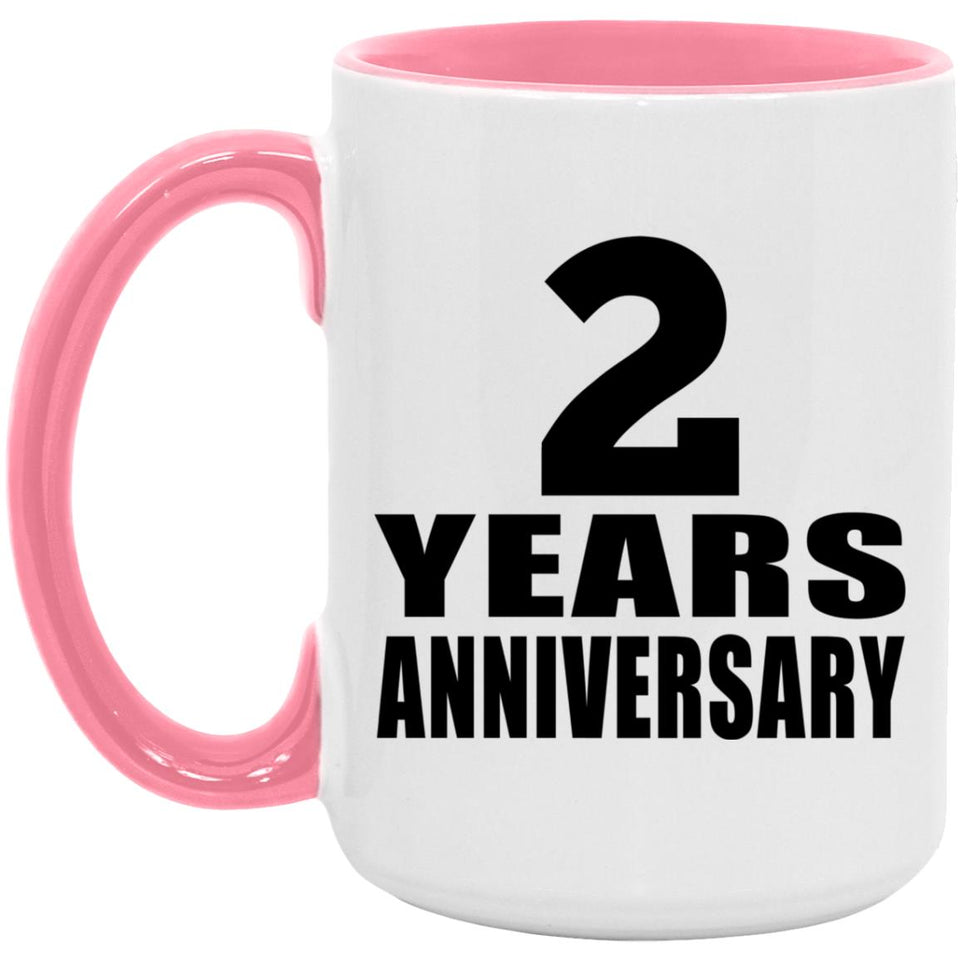 2nd Anniversary 2 Years Anniversary - 15oz Accent Mug Pink