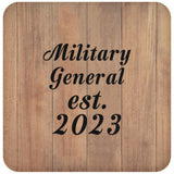 Military General Established Est. 2023 - Drink Coaster C