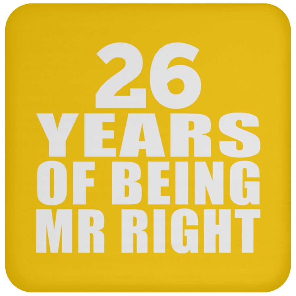 26th Anniversary 26 Years Of Being Mr Right - Drink Coaster