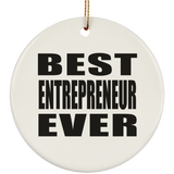 Best Entrepreneur Ever - Circle Ornament