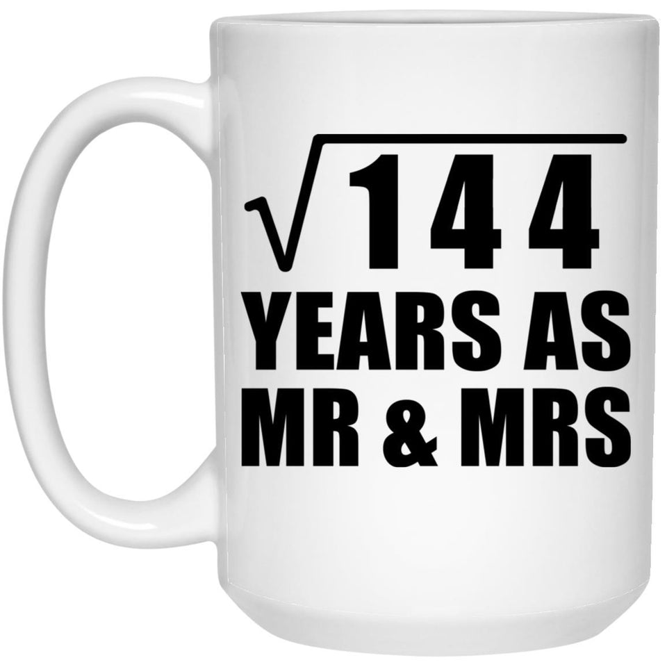 12th Anniversary Square Root of 144 Years As Mr & Mrs - 15oz Coffee Mug