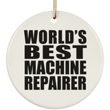 World's Best Machine Repairer - Circle Ornament