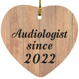 Audiologist Since 2022 - Heart Ornament C