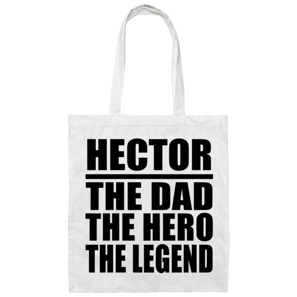 Hector The Dad The Hero The Legend - Tote Bag White