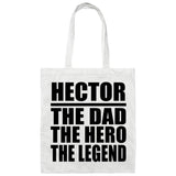 Hector The Dad The Hero The Legend - Tote Bag White