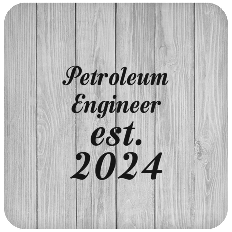 Petroleum Engineer Established Est. 2024 - Drink Coaster F