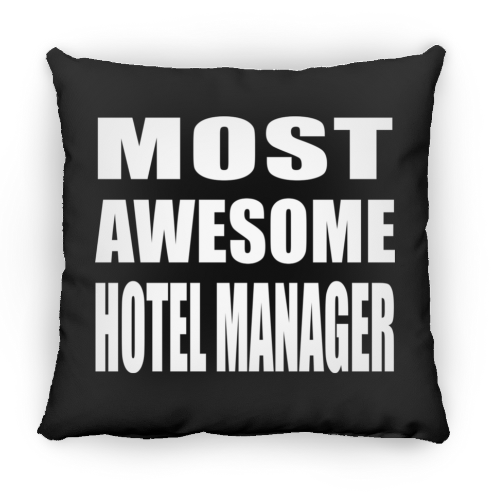 Most Awesome Hotel Manager - Throw Pillow Black