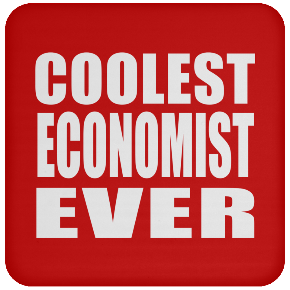 Coolest Economist Ever - Drink Coaster