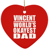 Vincent World's Okayest Dad - Heart Ornament