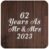 62nd Anniversary 62 Years As Mr & Mrs 2023 - Drink Coaster D