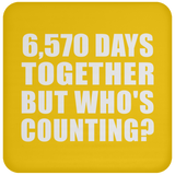 18th Anniversary 6,570 Days Together But Who's Counting - Drink Coaster