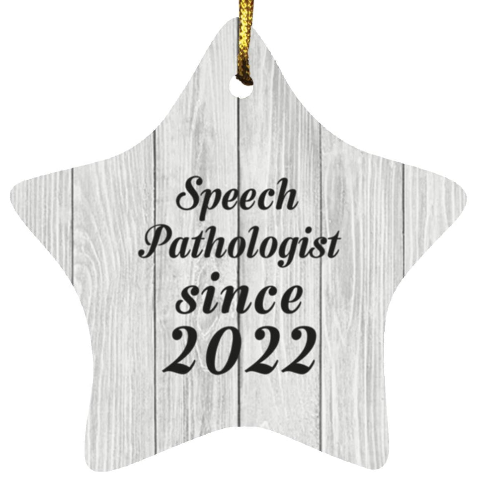 Speech Pathologist Since 2022 - Star Ornament F