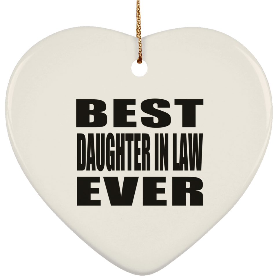 Best Daughter In Law Ever - Heart Ornament