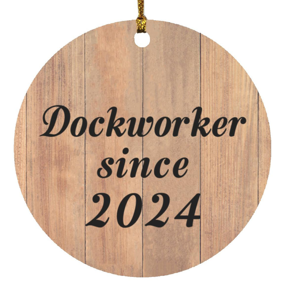 Dockworker Since 2024 - Circle Ornament C