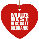 World's Best Aircraft Mechanic - Heart Ornament