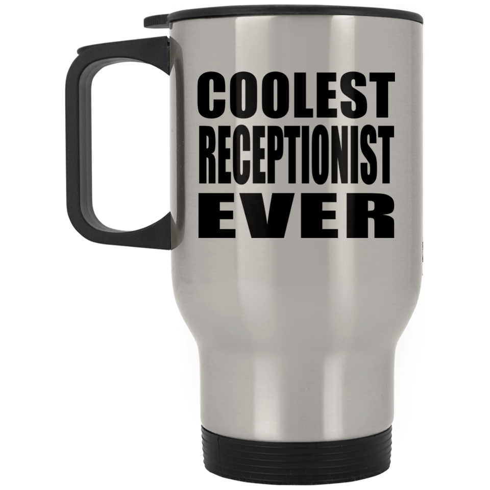 Coolest Receptionist Ever - Silver Travel Mug