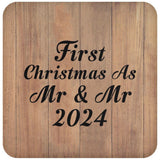 First Christmas As Mr & Mr 2024 - Drink Coaster C