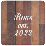 Boss Established Est. 2022 - Drink Coaster E