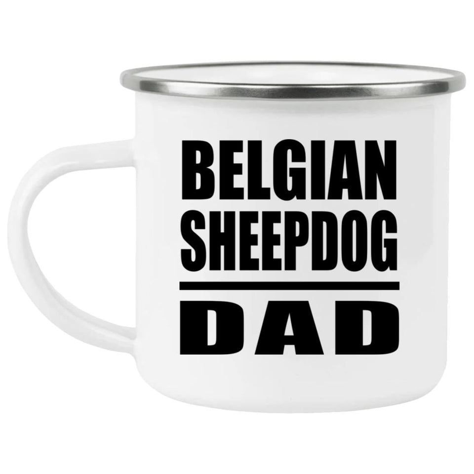 Belgian Sheepdog Dad - 12oz Camping Mug