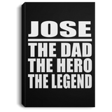 Jose The Dad The Hero The Legend - Canvas Portrait