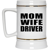 Mom Wife Driver - Beer Stein