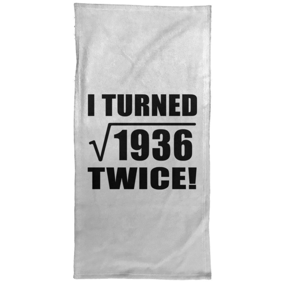 88th Birthday I Turned Square Root of 1936 Twice - Hand Towel