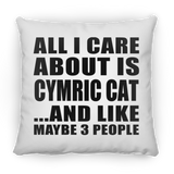 All I Care About Is Cymric Cat - Throw Pillow