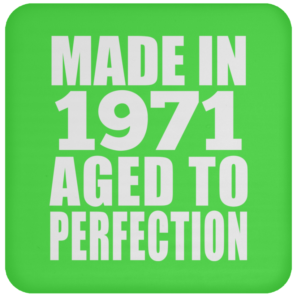 53rd Birthday Made In 1971 Aged to Perfection - Drink Coaster
