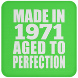 53rd Birthday Made In 1971 Aged to Perfection - Drink Coaster